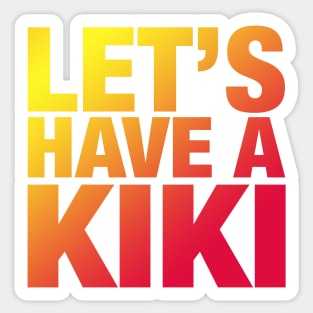 Let's Have a Kiki Sticker